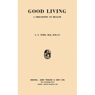 Good LivingA Philosophy of Health
